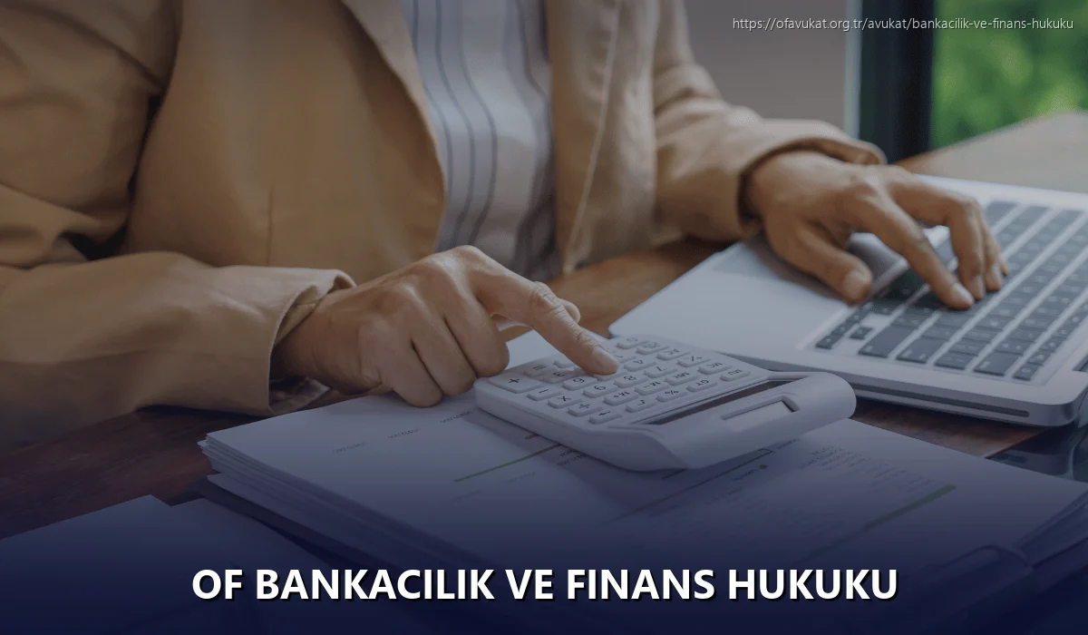 Of Bankacılık ve Finans Hukuku