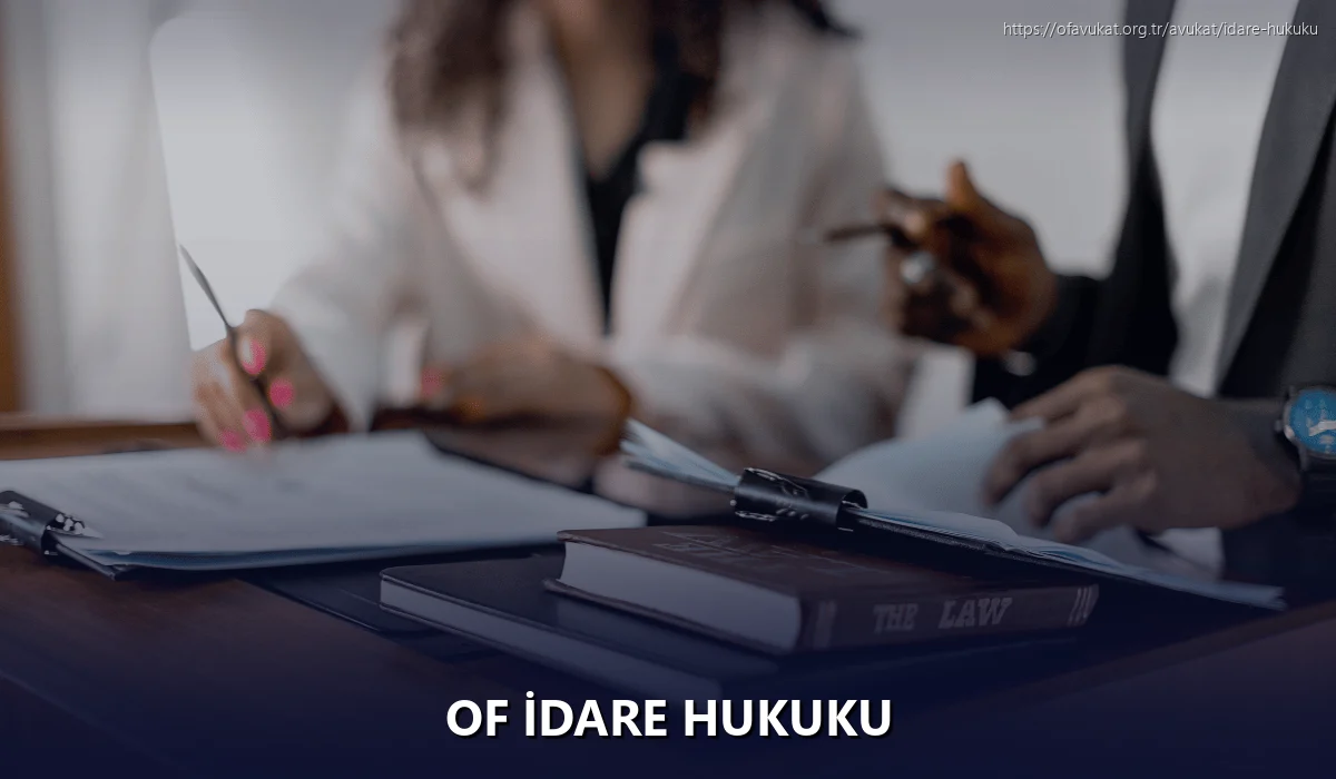 Of İdare Hukuku