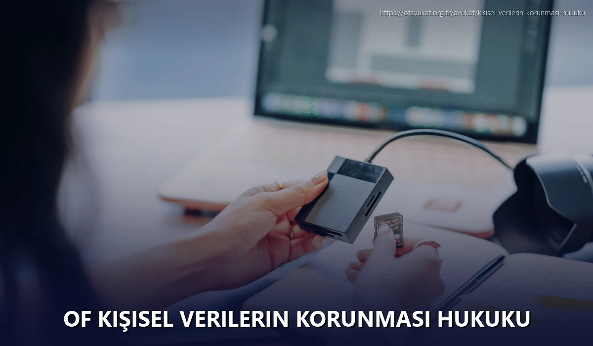 Of Kişisel Verilerin Korunması Hukuku