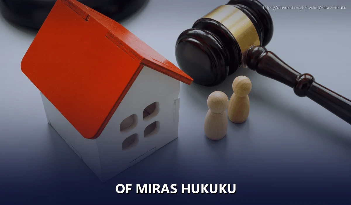 Of Miras Hukuku